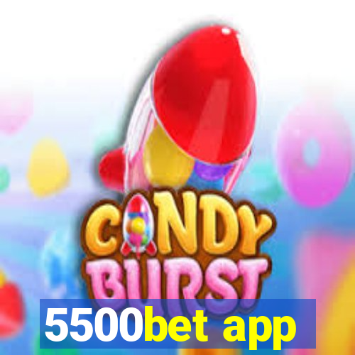 5500bet app